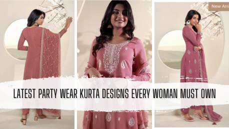 Latest Party Wear Kurta Designs Every Woman Must Own